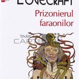 Prizonierul faraonilor H.P. Lovecraft